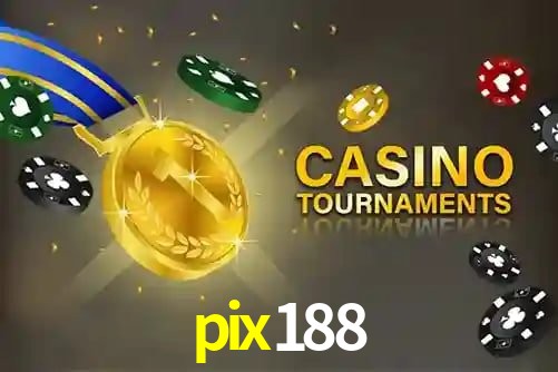 pix188,pix188 bet